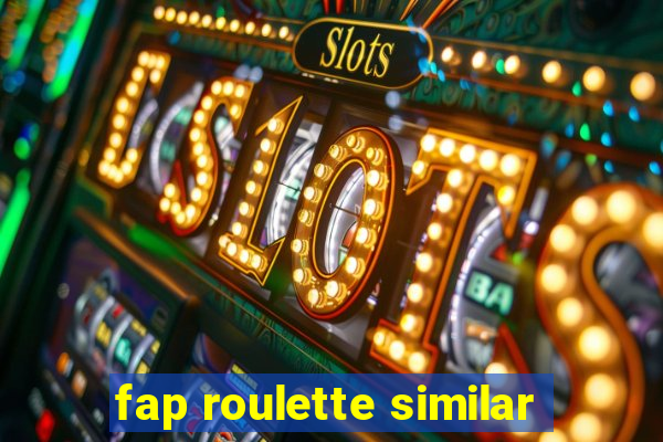 fap roulette similar